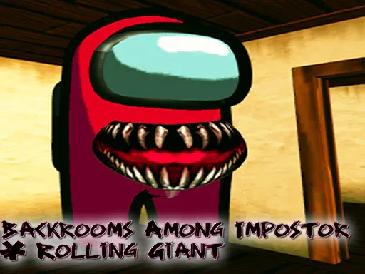 Backrooms Among Impostor & Rolling Giant - game thumbnail image