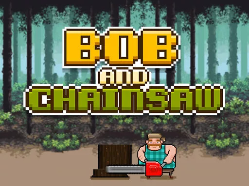 Bob and Chainsaw - game thumbnail image