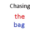 Chasing the bag game thumbnail image