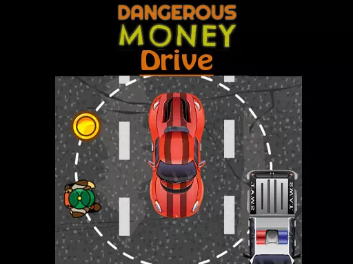 Dangerous Money Drive - game thumbnail image