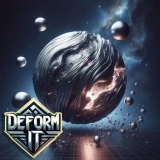 DEFORM IT