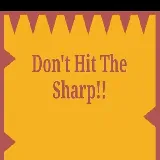 Dont Hit The Sharp