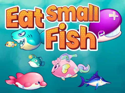 Eat Small Fish
