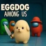 Eggdog Among Us
