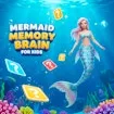 Mermaid Memory Brain for Kids game thumbnail image