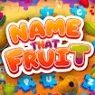 Name That Fruit game thumbnail image