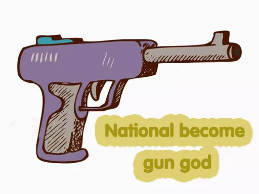National become gun god - game thumbnail image