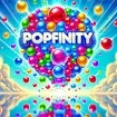 Popfinity - The Ultimate Bubble Popping Game game thumbnail image