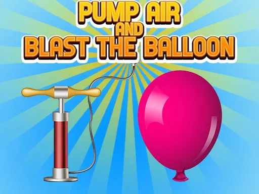 Pump Air And Blast the Balloon - game thumbnail image