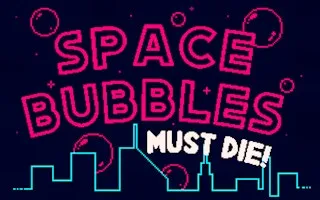 Space Bubbles Must Die! - game thumbnail image