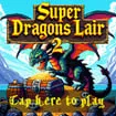 Super Dragons Lair 2 game thumbnail image