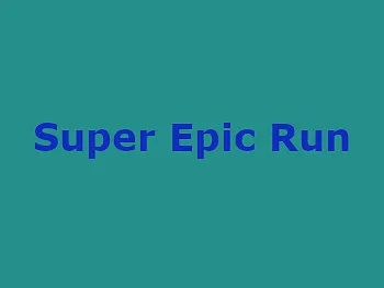 Super Epic Run - game thumbnail image