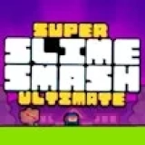Super Slime Smash - Ultimate